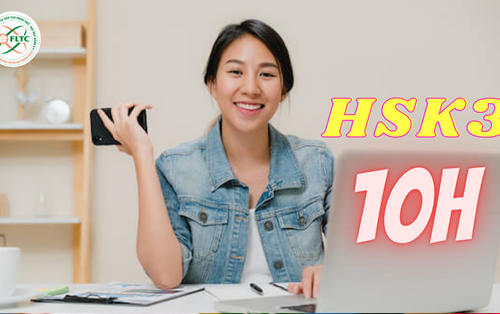 Khoá Ôn thi HSK 3 chuẩn đầu ra Tiếng Trung (10 giờ học)